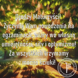 Drodzy Maturzyści!